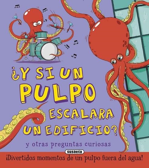 ¿Y si un pulpo escalara un edificio? | 9788467746266 | Bédoyère, Camilla de la | Librería Castillón - Comprar libros online Aragón, Barbastro