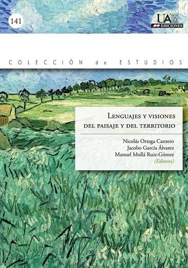 Lenguajes y visiones del paisaje y el territorio | 9788483441749 | Ortega Cantero, Nicolás; García Álvarez, Jacobo; Mollá Ruiz-Gómez, Manuel | Librería Castillón - Comprar libros online Aragón, Barbastro