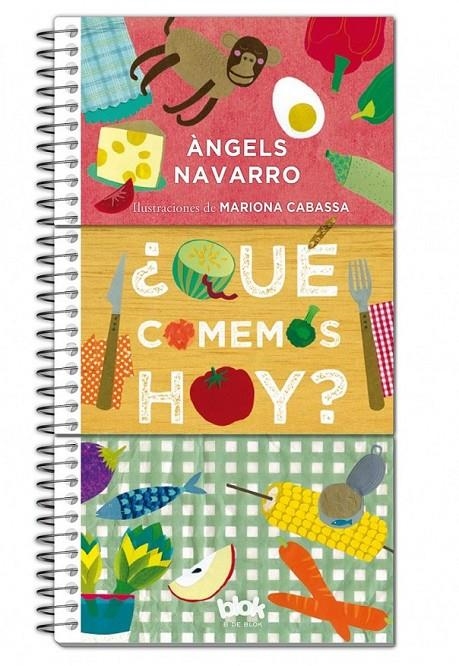 ¿Qué comemos hoy? | 9788416075706 | Àngels Navarro | Librería Castillón - Comprar libros online Aragón, Barbastro