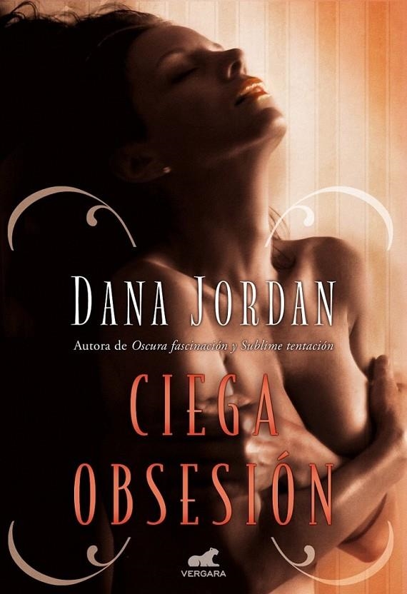 Ciega obsesión | 9788415420941 | Jordan, Dana | Librería Castillón - Comprar libros online Aragón, Barbastro