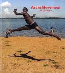 Art In Movement | 9788416248186 | Palacios, Ana | Librería Castillón - Comprar libros online Aragón, Barbastro