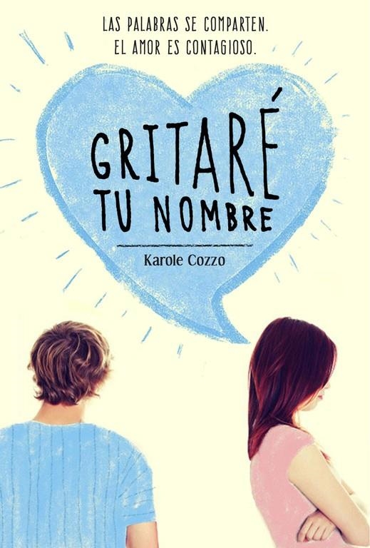 Gritaré tu nombre | 9788420488196 | Karole Cozzo | Librería Castillón - Comprar libros online Aragón, Barbastro