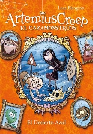 Artemius Creep 4. El Desierto Azul | 9788424644475 | Blengino, Luca | Librería Castillón - Comprar libros online Aragón, Barbastro