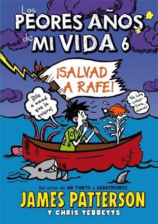 Los peores años de mi vida 6 | 9788424654559 | Patterson, James/Tebbetts, Chris | Librería Castillón - Comprar libros online Aragón, Barbastro