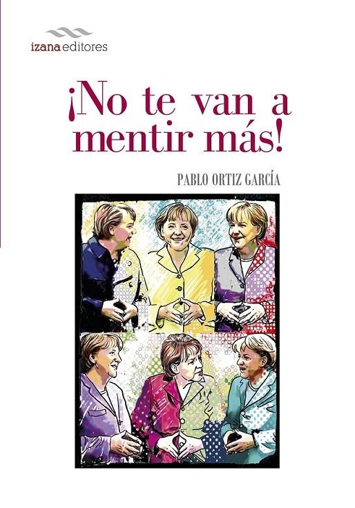 ¡NO TE VAN A MENTIR MÁS! | 9788494271267 | ORTIZ GARCIA, PABLO | Librería Castillón - Comprar libros online Aragón, Barbastro