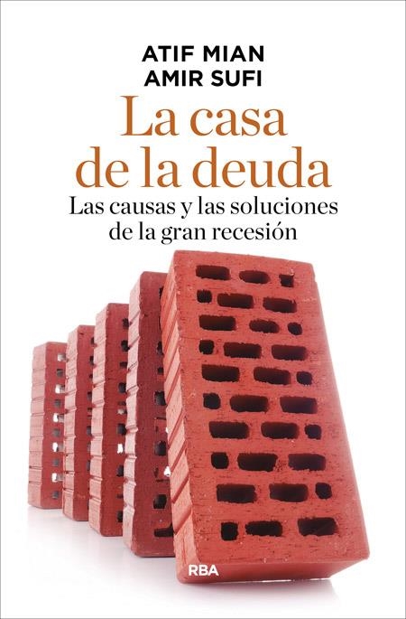 La casa de la deuda | 9788490565254 | MIAN , ATIF/SUFI , AMIR | Librería Castillón - Comprar libros online Aragón, Barbastro