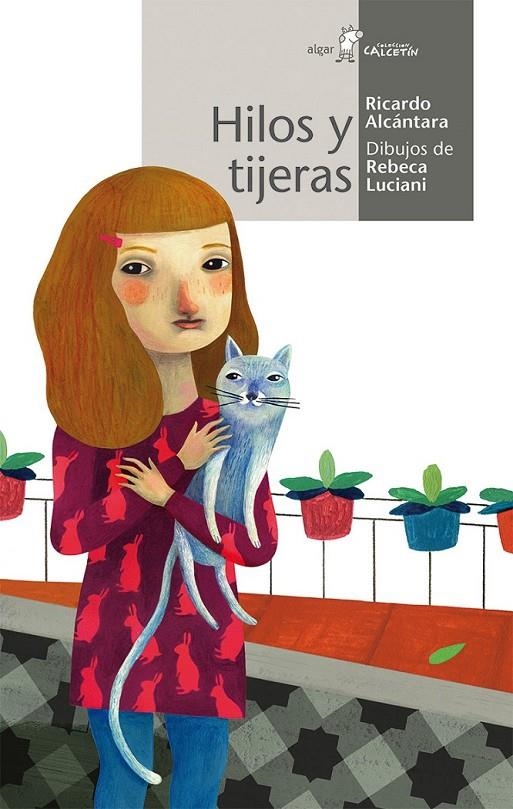 Hilos y tijeras | 9788498456950 | ALCANTARA SGARBI, RICARDO | Librería Castillón - Comprar libros online Aragón, Barbastro