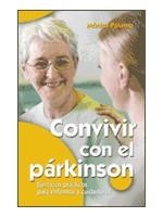 Convivir con el parkinson: ejercicios prácticos para enfermos y ciudadores | 9788490232866 | Palomo,Monica | Librería Castillón - Comprar libros online Aragón, Barbastro