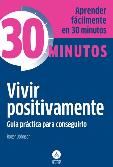 Vivir positivamente | 9788415618317 | Johnson, Roger | Librería Castillón - Comprar libros online Aragón, Barbastro