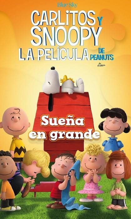 Sueña en grande - Carlitos y Snoopy - Los libros de la película | 9788416261468 | Schulz, Charles M. | Librería Castillón - Comprar libros online Aragón, Barbastro