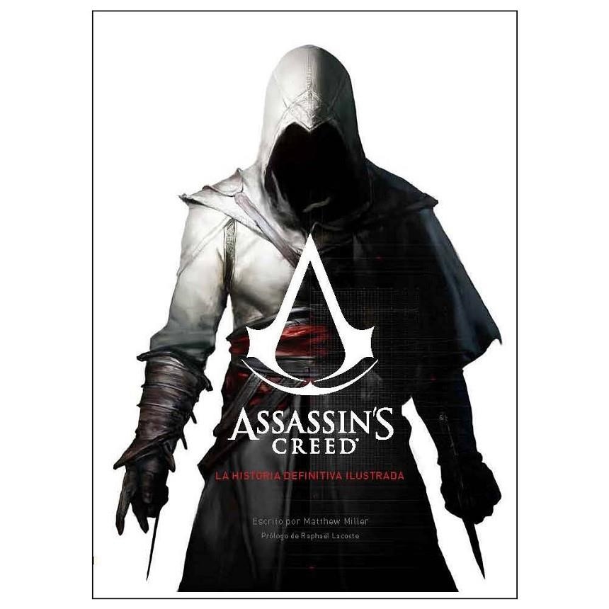 ASSASSIN'S CREED. LA HISTORIA DEFINITIVA ILUSTRADA | 9788490942659 | MILLER, MATTHEW | Librería Castillón - Comprar libros online Aragón, Barbastro