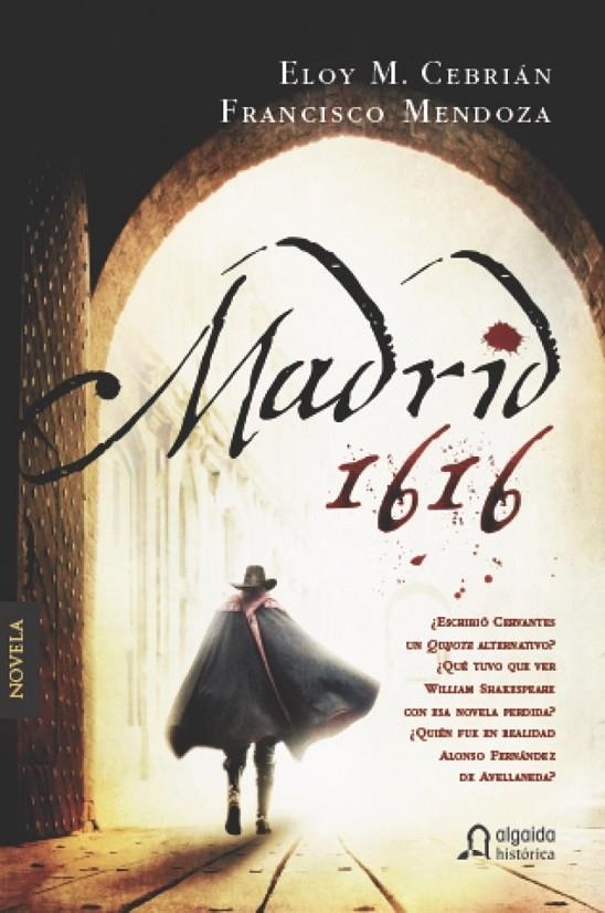 Madrid, 1616 | 9788490673232 | Cebrián, Eloy M./Mendoza, Francisco | Librería Castillón - Comprar libros online Aragón, Barbastro