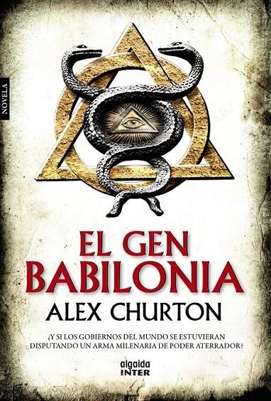 El gen Babilonia | 9788490673331 | Churton, Alex | Librería Castillón - Comprar libros online Aragón, Barbastro