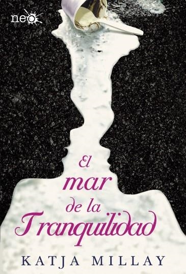 El mar de la tranquilidad | 9788416256846 | Millay, Katja | Librería Castillón - Comprar libros online Aragón, Barbastro