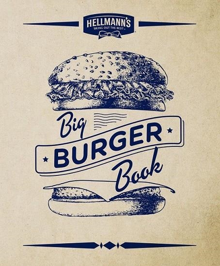 Hellman s Big Burger Book | 9788448021924 | Varios autores | Librería Castillón - Comprar libros online Aragón, Barbastro