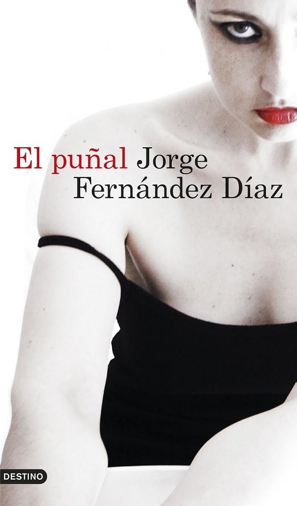 El puñal | 9788423350025 | Fernández Díaz, Jorge | Librería Castillón - Comprar libros online Aragón, Barbastro