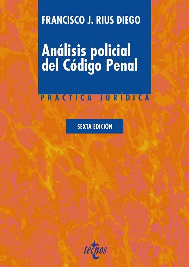 Análisis policial del Código Penal | 9788430966851 | Rius Diego, Francisco J. | Librería Castillón - Comprar libros online Aragón, Barbastro