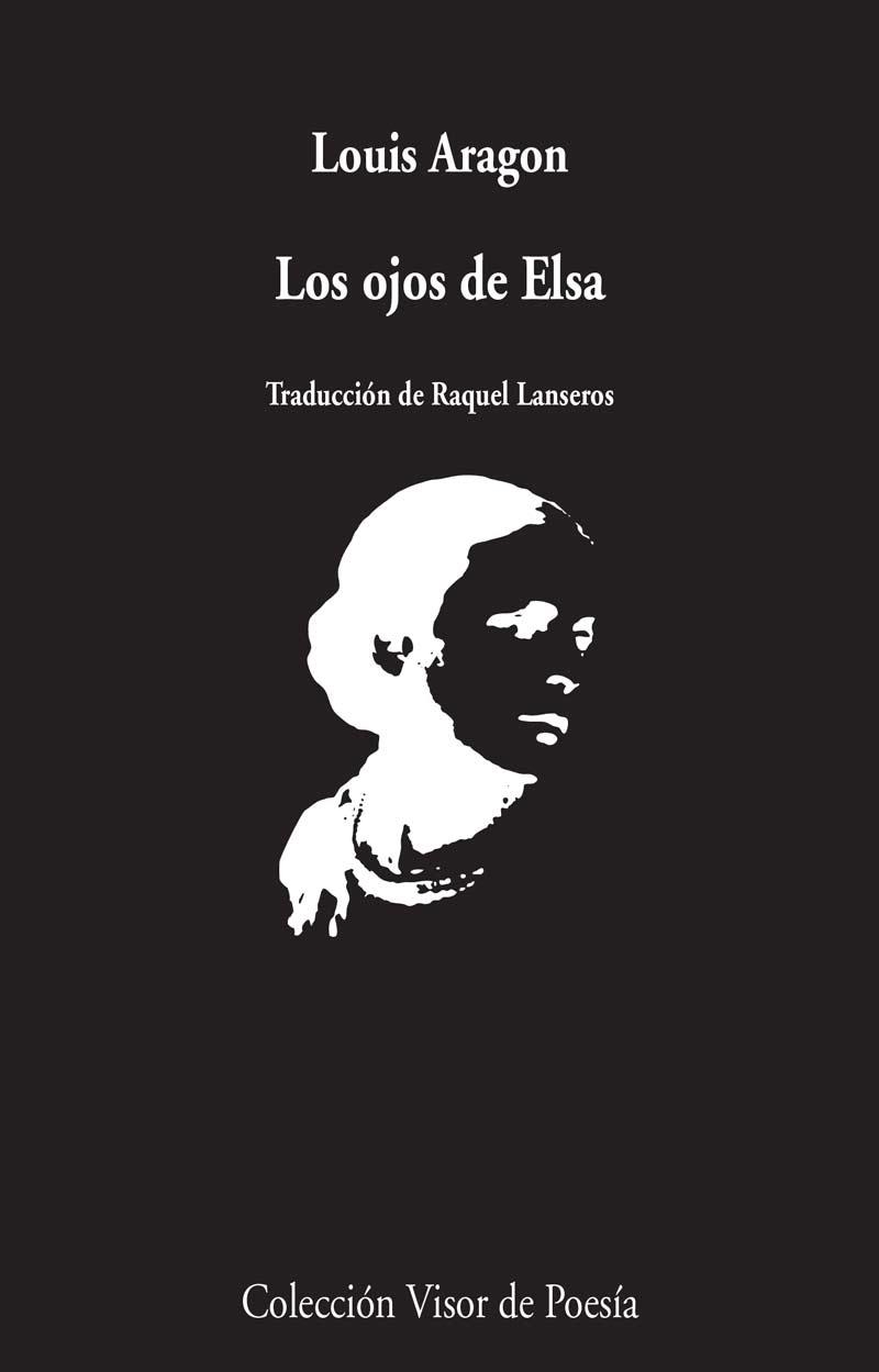 Los ojos de Elsa | 9788498959307 | Aragon, Louis | Librería Castillón - Comprar libros online Aragón, Barbastro