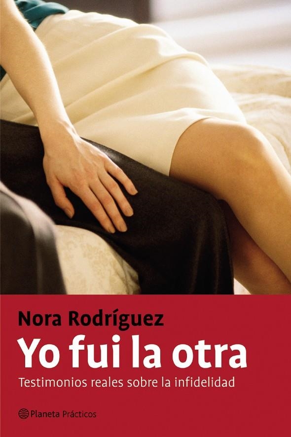 YO FUI LA OTRA. TESTIMONIOS REALES SOBRE LA INFIDELIDAD | 9788408057611 | RODRIGUEZ, NORA | Librería Castillón - Comprar libros online Aragón, Barbastro