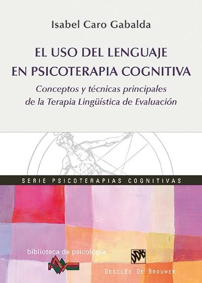 El uso del lenguage en psicoterapia cognitiva | 9788433027368 | Caro Gabalda, Isabel | Librería Castillón - Comprar libros online Aragón, Barbastro