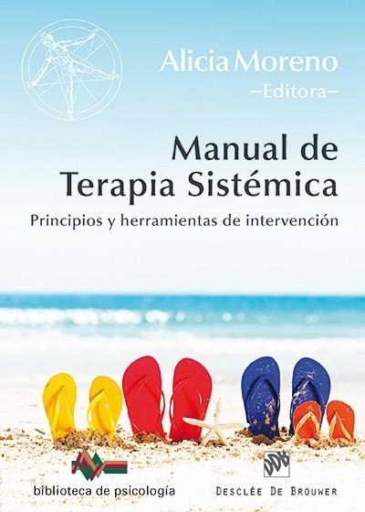 Manual de Terapia Sistémica | 9788433027375 | Armijo Núñez, Blanca / Barbagelata Churruarín, Norberto / Beyebach, Mark / Casabianca, Ruth / Espina | Librería Castillón - Comprar libros online Aragón, Barbastro