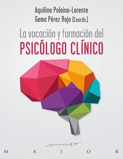 La vocación y formación del psicólogo clínico | 9788433027382 | Polaino-Lorente, Aquilino | Librería Castillón - Comprar libros online Aragón, Barbastro