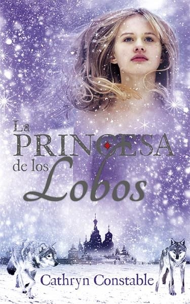 La princesa de los lobos | 9788424657550 | Constable, Cathryn | Librería Castillón - Comprar libros online Aragón, Barbastro