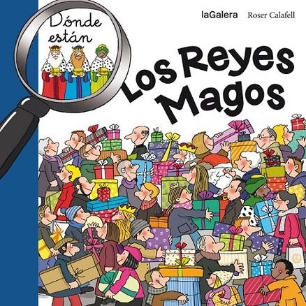 Dónde están los Reyes Magos | 9788424656713 | Calafell, Roser | Librería Castillón - Comprar libros online Aragón, Barbastro