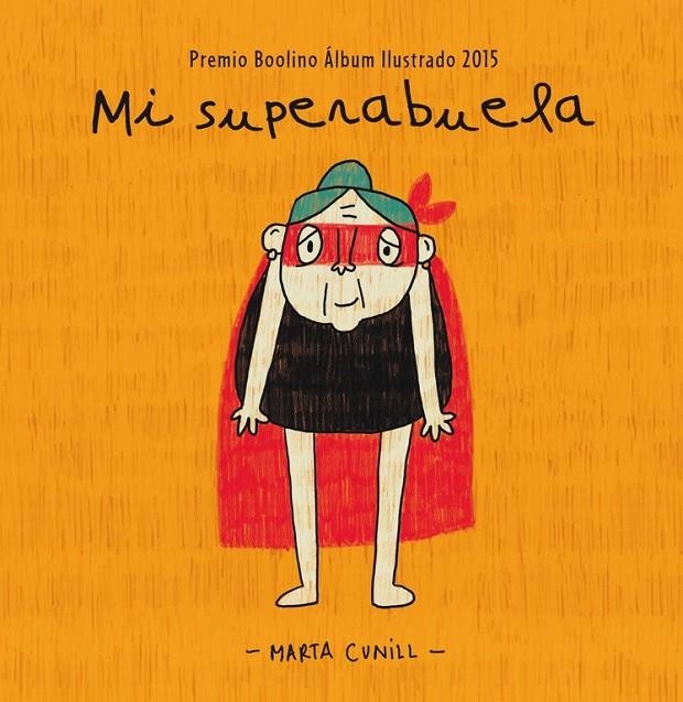 Mi superabuela | 9788448845483 | CUNILL,MARTA | Librería Castillón - Comprar libros online Aragón, Barbastro