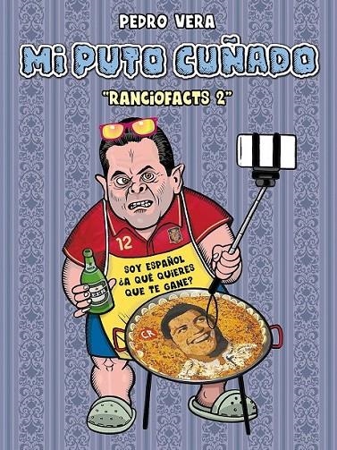 Mi puto cuñado | 9788416251360 | Pedro Vera | Librería Castillón - Comprar libros online Aragón, Barbastro