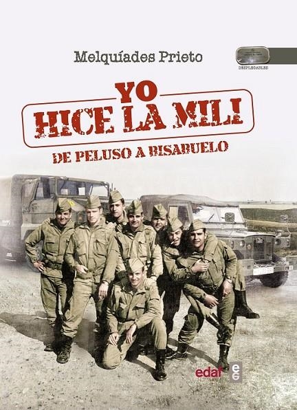 Yo hice la mili | 9788441435889 | Prieto, Melquíades | Librería Castillón - Comprar libros online Aragón, Barbastro