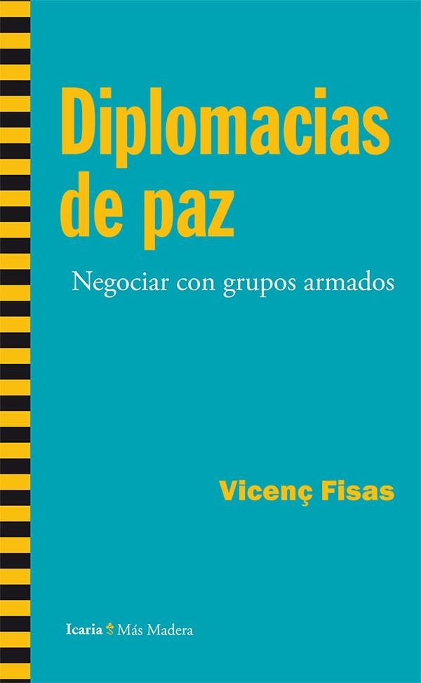 Diplomacias de paz | 9788498886856 | Fisas Armengol, Vicenç | Librería Castillón - Comprar libros online Aragón, Barbastro