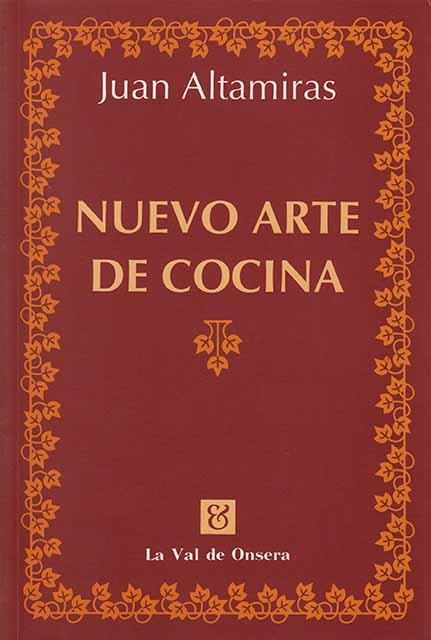 Nuevo arte de cocina | 9788488518088 | Altimiras, Juan | Librería Castillón - Comprar libros online Aragón, Barbastro