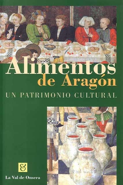 Alimentos de Aragón | 9788488518385 | Pisa Villarroya, José María | Librería Castillón - Comprar libros online Aragón, Barbastro