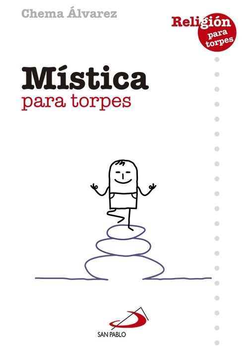 Mística para torpes | 9788428545730 | Álvarez Pérez, José María | Librería Castillón - Comprar libros online Aragón, Barbastro