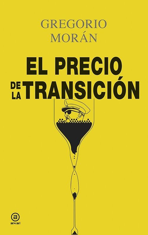 El precio de la transición | 9788446042365 | Morán Suárez, Gregorio | Librería Castillón - Comprar libros online Aragón, Barbastro