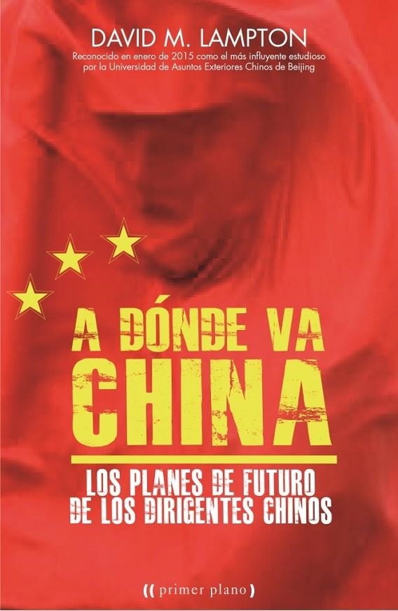 Adónde va China | 9788416541119 | Lampton, David | Librería Castillón - Comprar libros online Aragón, Barbastro