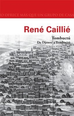 Tombuctú. De Djenné a Tombuctú | 9788416395781 | Caillié, René | Librería Castillón - Comprar libros online Aragón, Barbastro