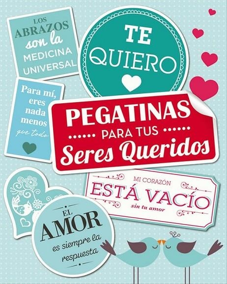 PEGATINAS PARA TUS SERES QUERIDOS | 9788416377275 | Varios autores | Librería Castillón - Comprar libros online Aragón, Barbastro