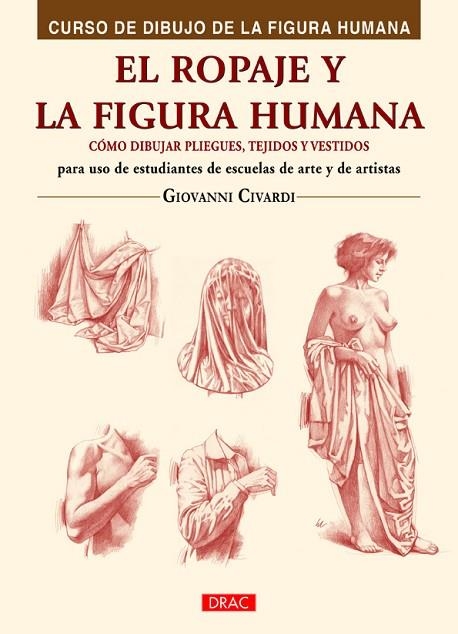 El ropaje y la figura humana | 9788498745047 | Civardi, Giovanni | Librería Castillón - Comprar libros online Aragón, Barbastro