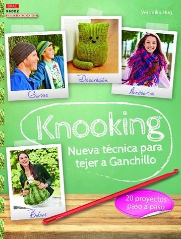 Knooking. Nueva técnica para tejer a ganchillo | 9788498745009 | Hug, Veronika | Librería Castillón - Comprar libros online Aragón, Barbastro