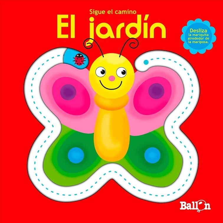 EL jardín - Sigue el camino | 9789037498622 | Ballon | Librería Castillón - Comprar libros online Aragón, Barbastro