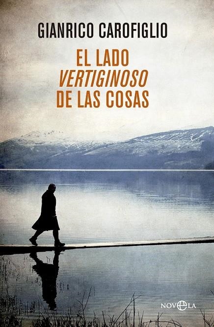 El lado vertiginoso de las cosas | 9788490604724 | Carofiglio, Gianrico | Librería Castillón - Comprar libros online Aragón, Barbastro