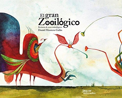 El gran zooilogico | 9788416082988 | Montero, Daniel | Librería Castillón - Comprar libros online Aragón, Barbastro