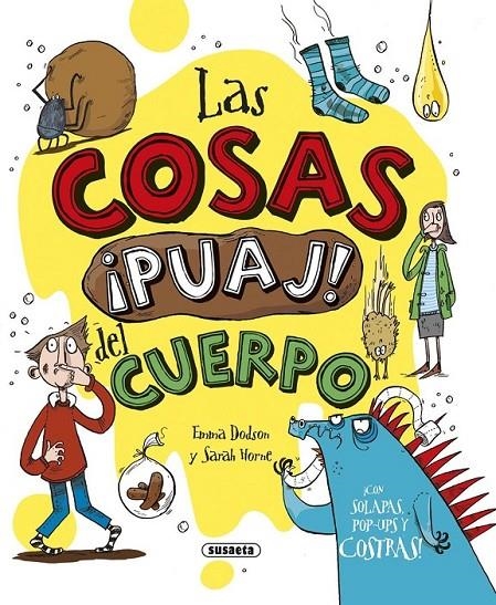 Las cosas ¡puaj! del cuerpo | 9788467746662 | Dodson, Emma | Librería Castillón - Comprar libros online Aragón, Barbastro