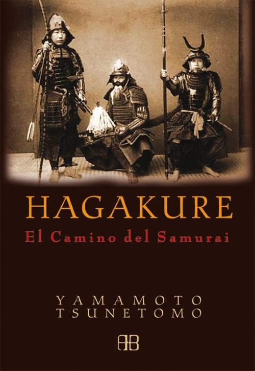 HAGAKURE. EL CAMINO DEL SAMURAI | 9788489897755 | TSUNETOMO, YAMAMOTO | Librería Castillón - Comprar libros online Aragón, Barbastro