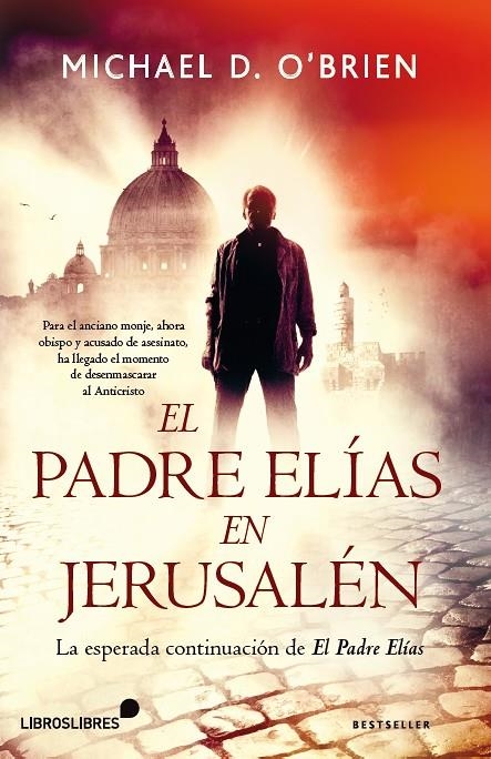 El Padre Elías en Jerusalén | 9788415570578 | O'brien, Michael | Librería Castillón - Comprar libros online Aragón, Barbastro