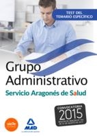 GRUPO ADMINISTRATIVO DEL SERVICIO ARAGONÉS DE SALUD (SALUD-ARAGÓN). TEST ESPECÍFICO | 9788490936382 | Librería Castillón - Comprar libros online Aragón, Barbastro