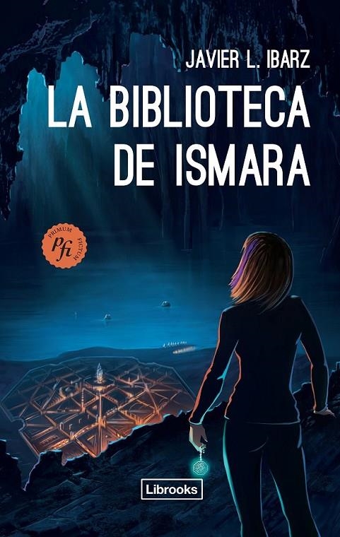 La biblioteca de Ismara | 9788494456916 | L. Ibarz, Javier | Librería Castillón - Comprar libros online Aragón, Barbastro