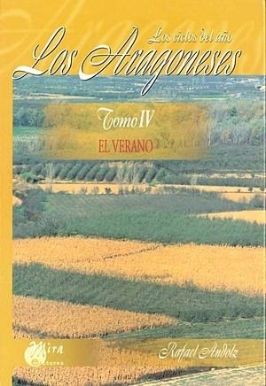 ARAGONESES 4, LOS. EL VERANO | 9788484651642 | ANDOLZ CANELA, RAFAEL | Librería Castillón - Comprar libros online Aragón, Barbastro